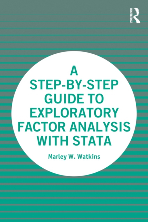 Step-by-Step Guide to Exploratory Factor Analysis with Stata (e-bog) af Watkins, Marley W.