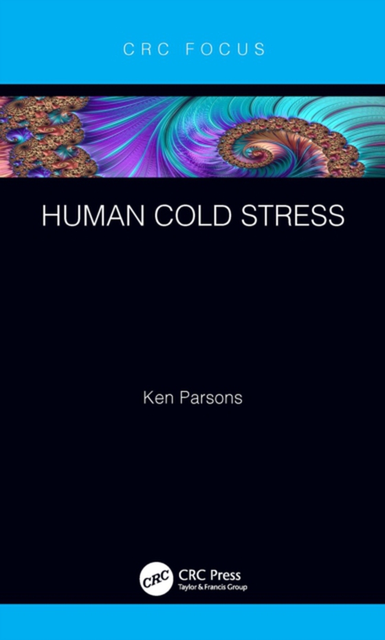 Human Cold Stress (e-bog) af Parsons, Ken