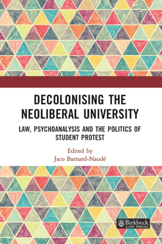 Decolonising the Neoliberal University (e-bog) af -