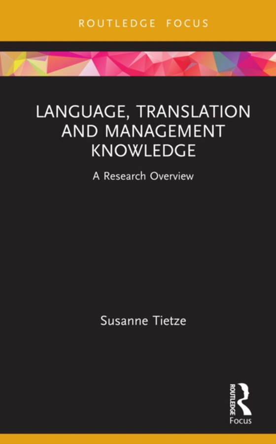 Language, Translation and Management Knowledge (e-bog) af Tietze, Susanne