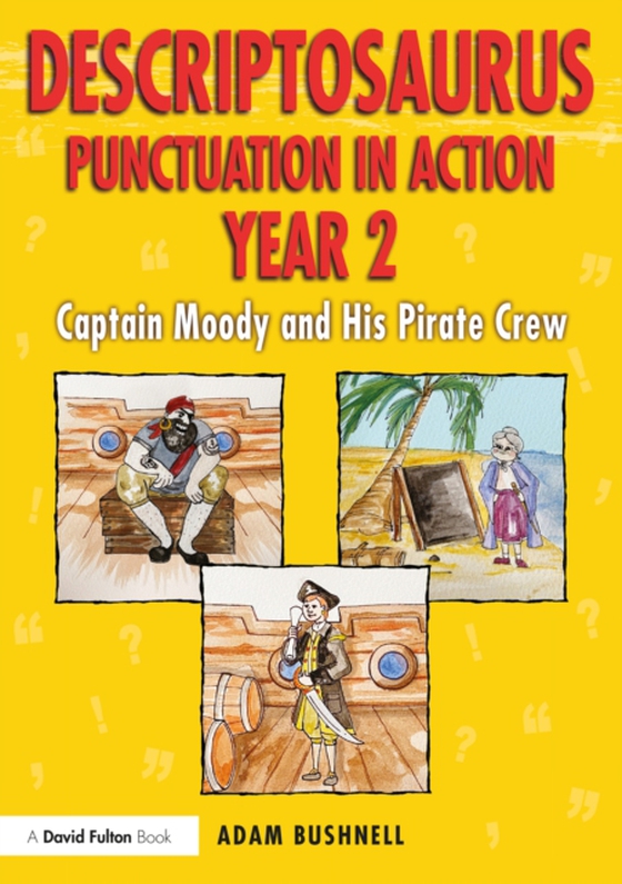 Descriptosaurus Punctuation in Action Year 2: Captain Moody and His Pirate Crew (e-bog) af Bushnell, Adam