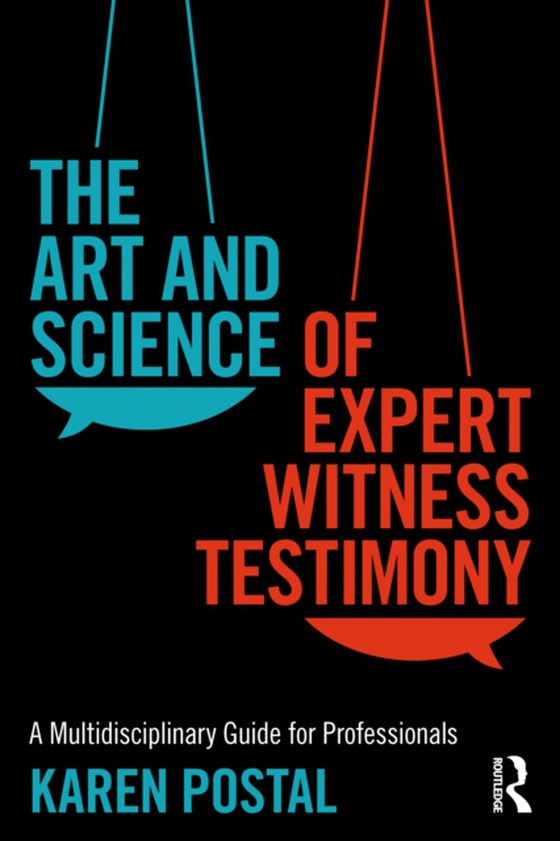 Art and Science of Expert Witness Testimony (e-bog) af Postal, Karen