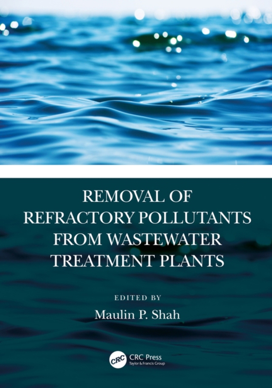 Removal of Refractory Pollutants from Wastewater Treatment Plants (e-bog) af -