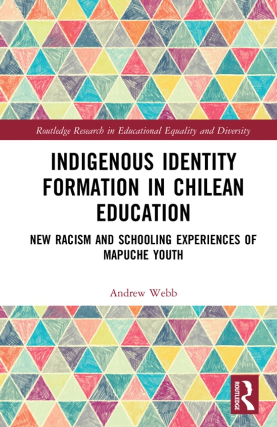 Indigenous Identity Formation in Chilean Education (e-bog) af Webb, Andrew