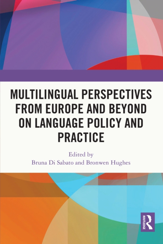 Multilingual Perspectives from Europe and Beyond on Language Policy and Practice (e-bog) af -