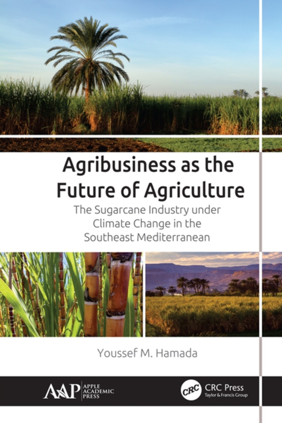 Agribusiness as the Future of Agriculture (e-bog) af Hamada, Youssef M.
