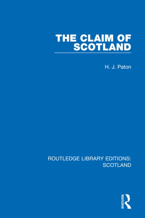 Claim of Scotland (e-bog) af Paton, H. J.