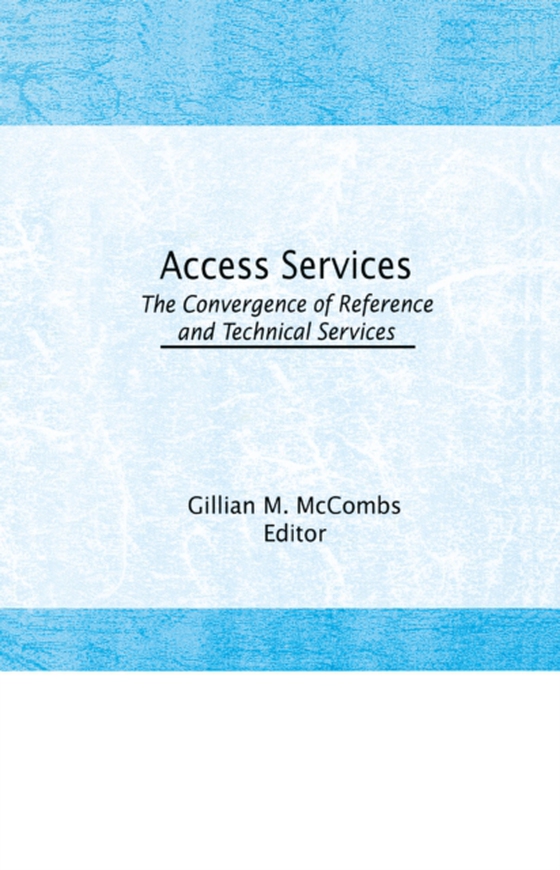 Access Services: (e-bog) af McCombs, Gillian M.