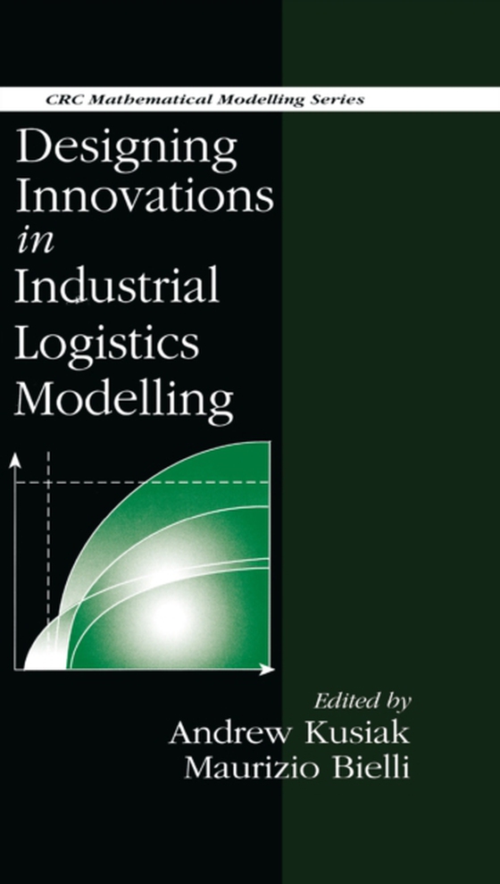 Designing Innovations in Industrial Logistics Modelling (e-bog) af Bielli, M.