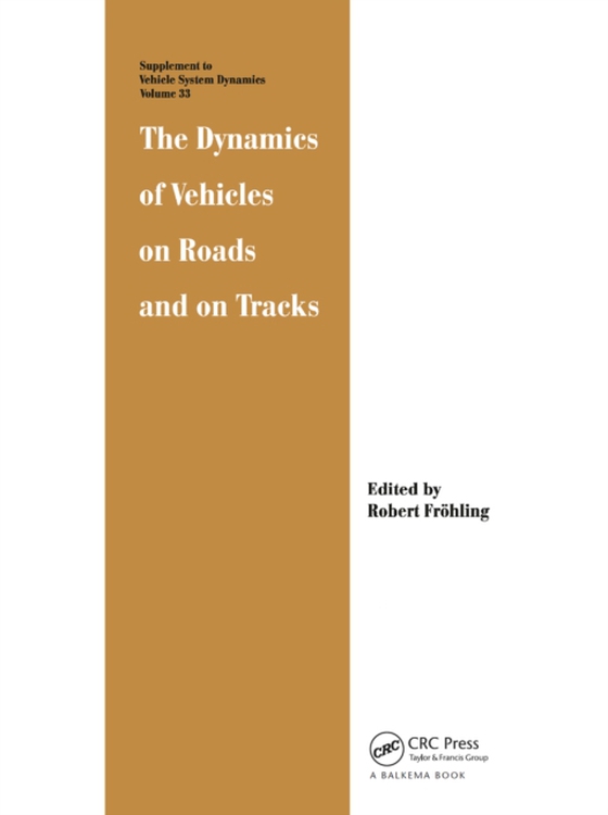 Dynamics of Vehicles on Roads and on Tracks (e-bog) af -