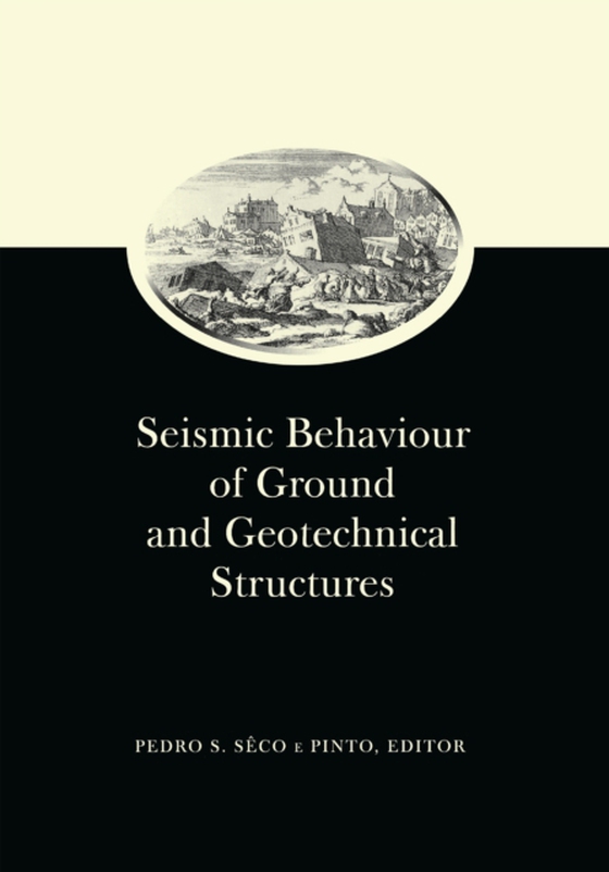 Seismic Behaviour of Ground and Geotechnical Structures: Special Volume of TC 4 (e-bog) af -