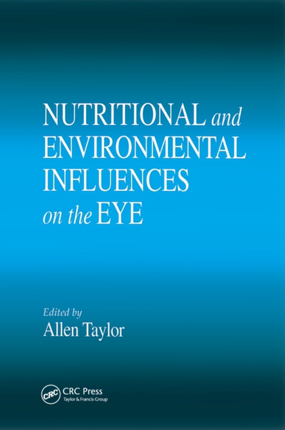 Nutritional and Environmental Influences on the Eye (e-bog) af -