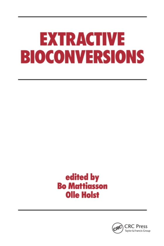 Extractive Bioconversions