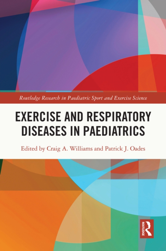 Exercise and Respiratory Diseases in Paediatrics (e-bog) af -