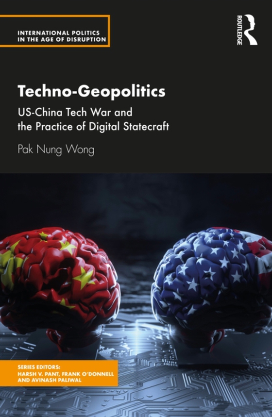 Techno-Geopolitics (e-bog) af Wong, Pak Nung