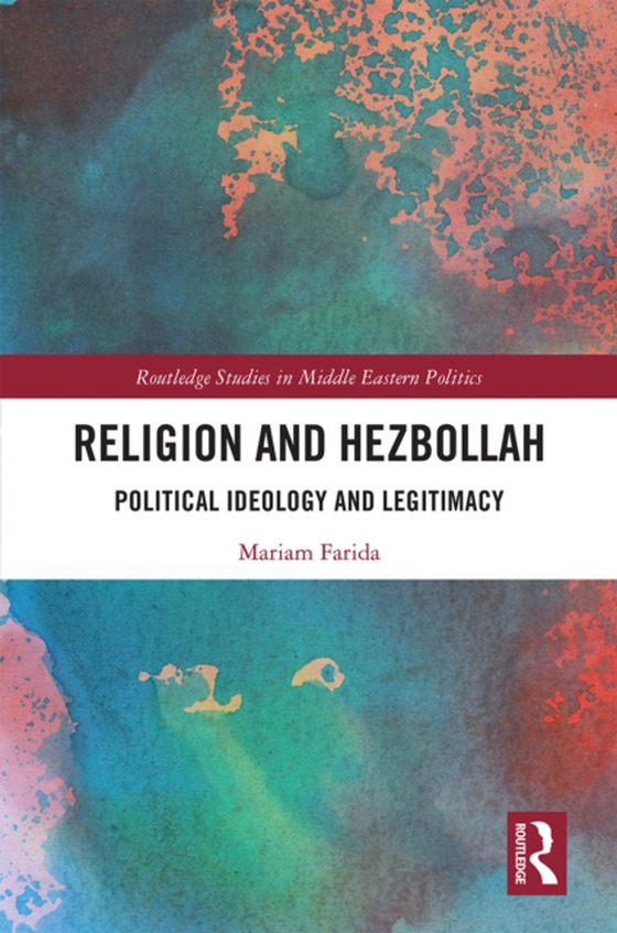 Religion and Hezbollah (e-bog) af Farida, Mariam