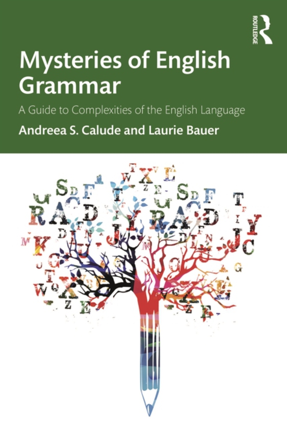 Mysteries of English Grammar (e-bog) af Bauer, Laurie