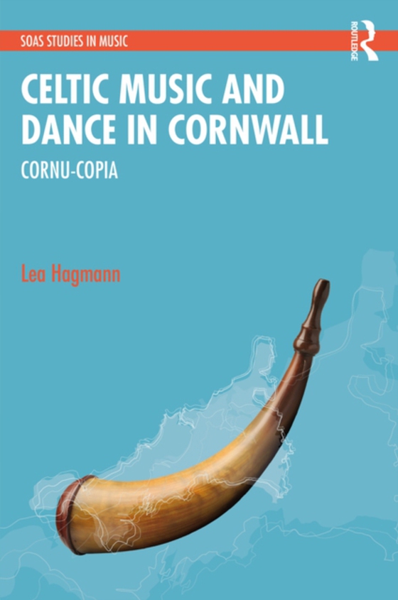 Celtic Music and Dance in Cornwall (e-bog) af Hagmann, Lea