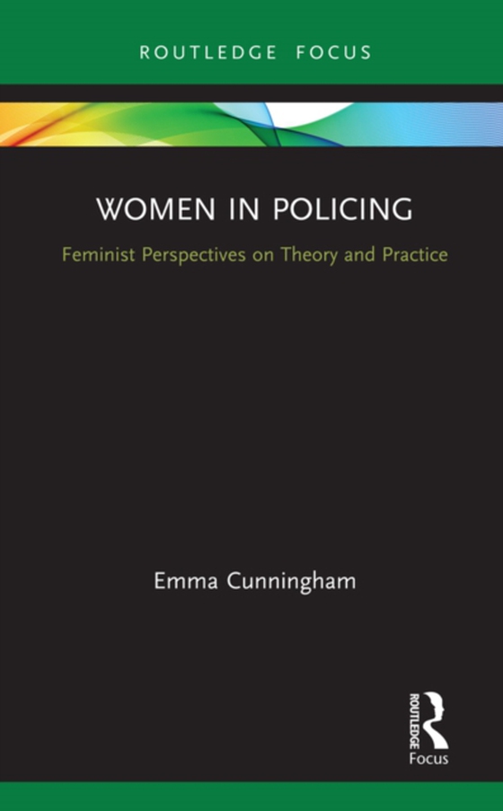 Women in Policing (e-bog) af Cunningham, Emma