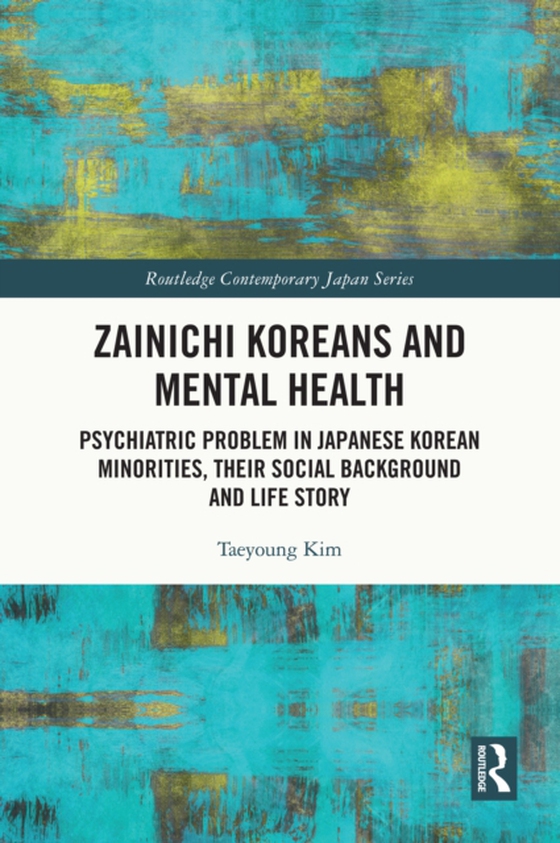 Zainichi Koreans and Mental Health (e-bog) af Kim, Taeyoung