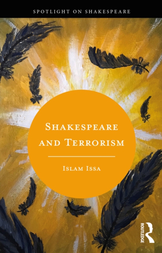Shakespeare and Terrorism (e-bog) af Issa, Islam