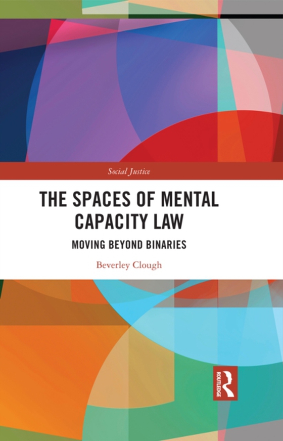Spaces of Mental Capacity Law (e-bog) af Clough, Beverley