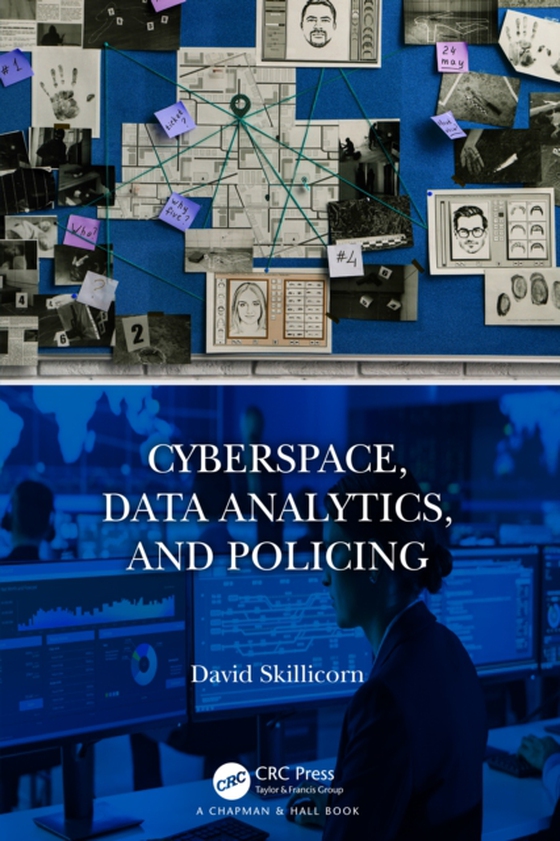 Cyberspace, Data Analytics, and Policing (e-bog) af Skillicorn, David