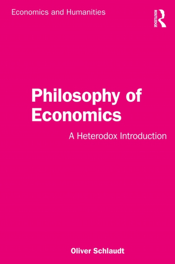 Philosophy of Economics (e-bog) af Schlaudt, Oliver