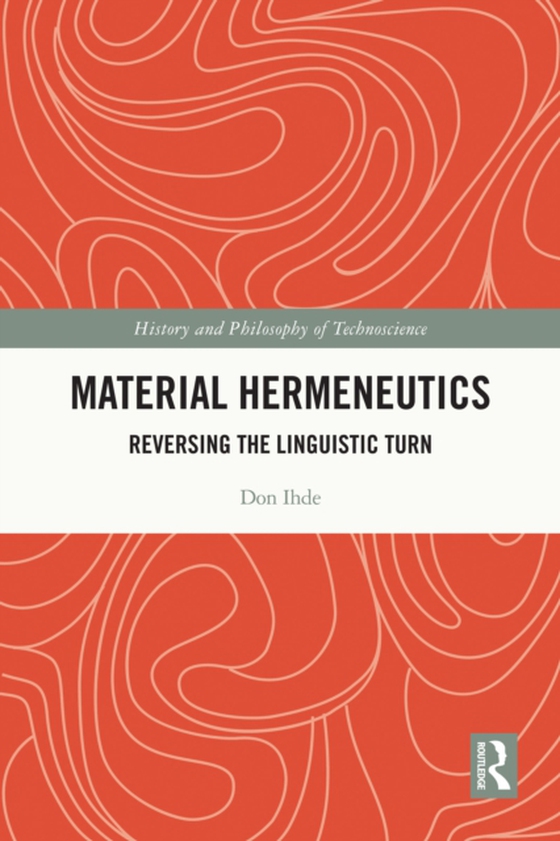Material Hermeneutics (e-bog) af Ihde, Don