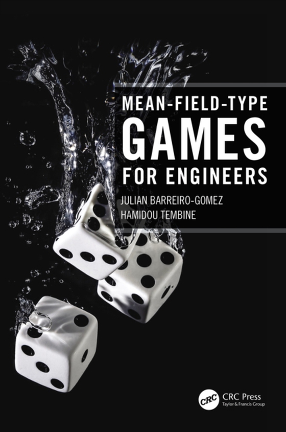 Mean-Field-Type Games for Engineers (e-bog) af Tembine, Hamidou