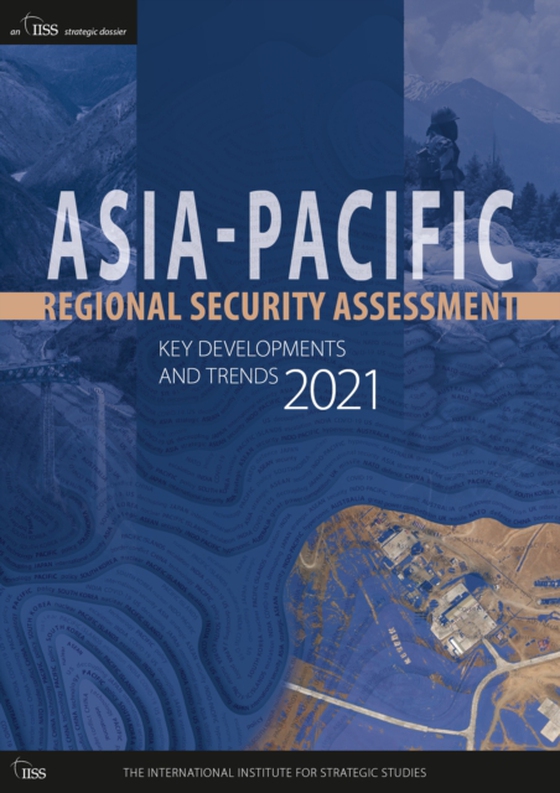 Asia-Pacific Regional Security Assessment 2021