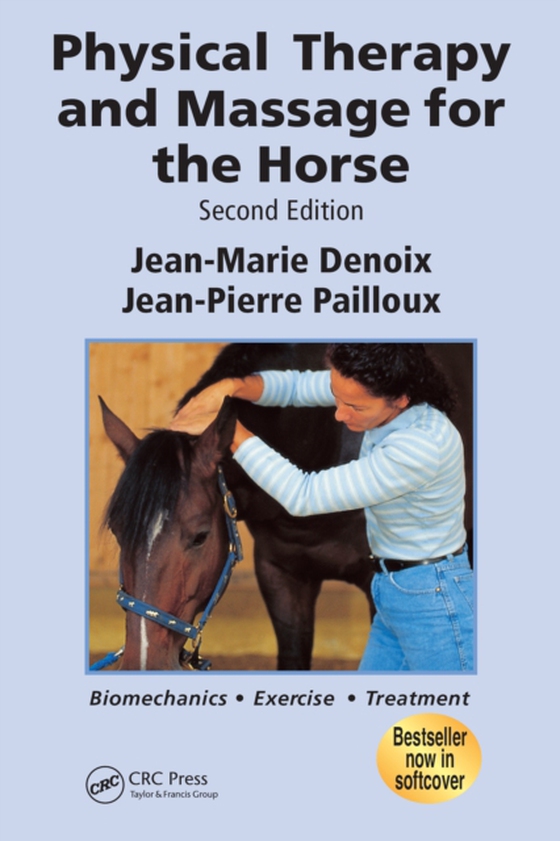 Physical Therapy and Massage for the Horse (e-bog) af Denoix, Jean-Marie