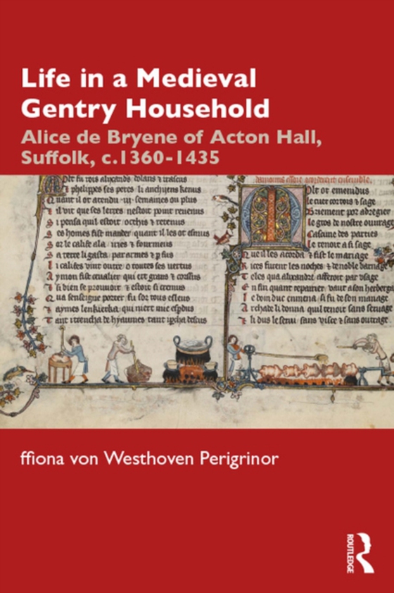 Life in a Medieval Gentry Household (e-bog) af Perigrinor, ffiona von Westhoven