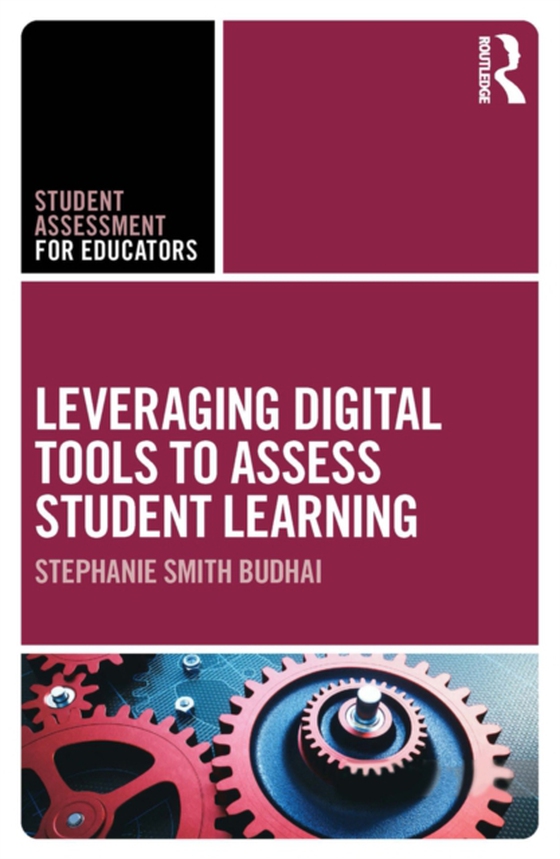 Leveraging Digital Tools to Assess Student Learning (e-bog) af Budhai, Stephanie Smith