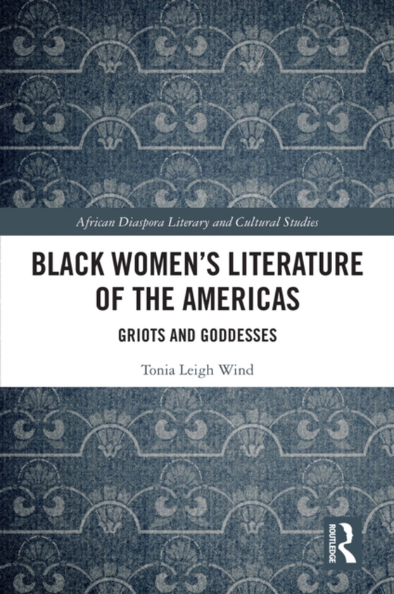 Black Women's Literature of the Americas (e-bog) af Wind, Tonia Leigh