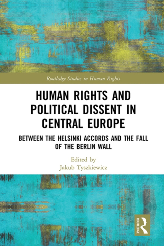 Human Rights and Political Dissent in Central Europe (e-bog) af -