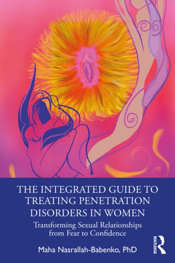 Integrated Guide to Treating Penetration Disorders in Women (e-bog) af Nasrallah-Babenko, Maha