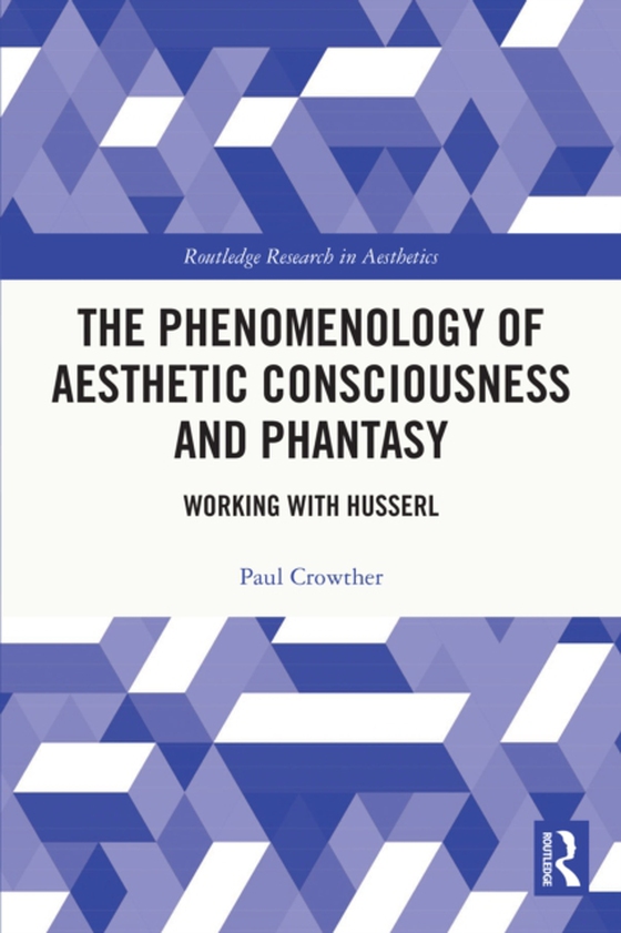 Phenomenology of Aesthetic Consciousness and Phantasy