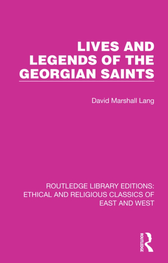 Lives and Legends of the Georgian Saints (e-bog) af Lang, David Marshall