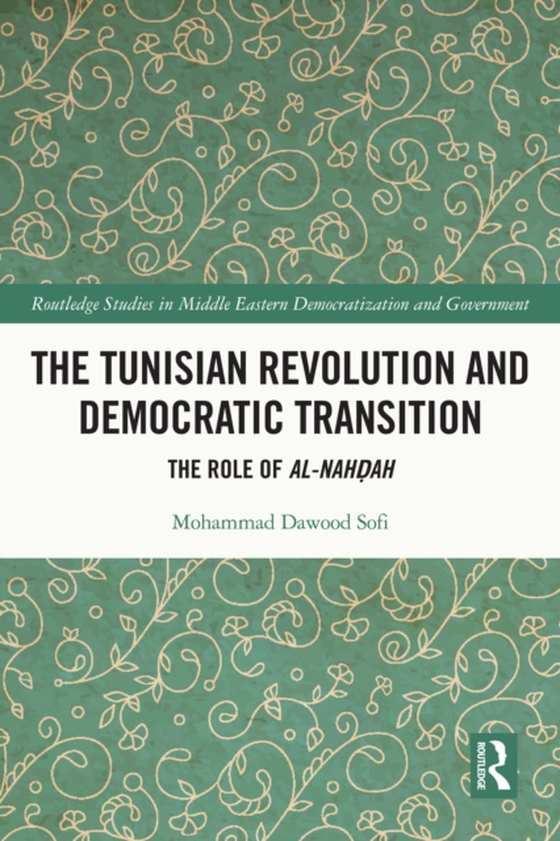 Tunisian Revolution and Democratic Transition (e-bog) af Sofi, Mohammad Dawood