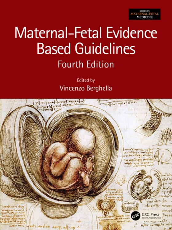 Maternal-Fetal Evidence Based Guidelines (e-bog) af -