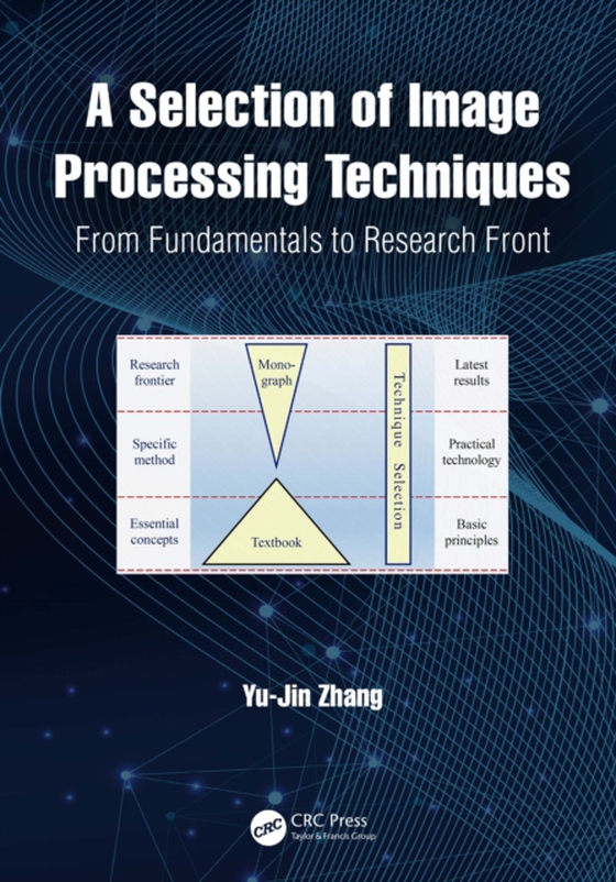 Selection of Image Processing Techniques (e-bog) af Zhang, Yu-Jin