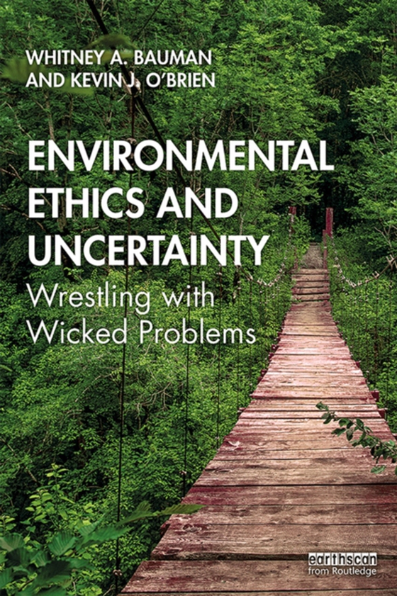 Environmental Ethics and Uncertainty (e-bog) af O'Brien, Kevin J.