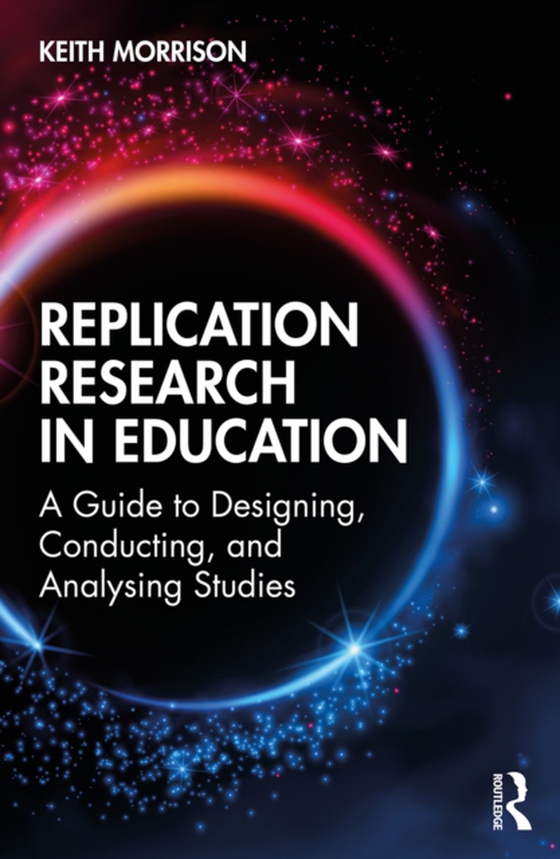 Replication Research in Education (e-bog) af Morrison, Keith