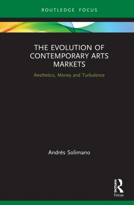 Evolution of Contemporary Arts Markets (e-bog) af Solimano, Andres