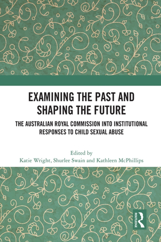 Examining the Past and Shaping the Future