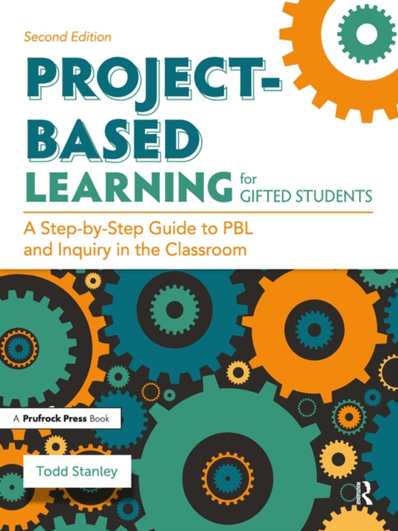 Project-Based Learning for Gifted Students (e-bog) af Stanley, Todd