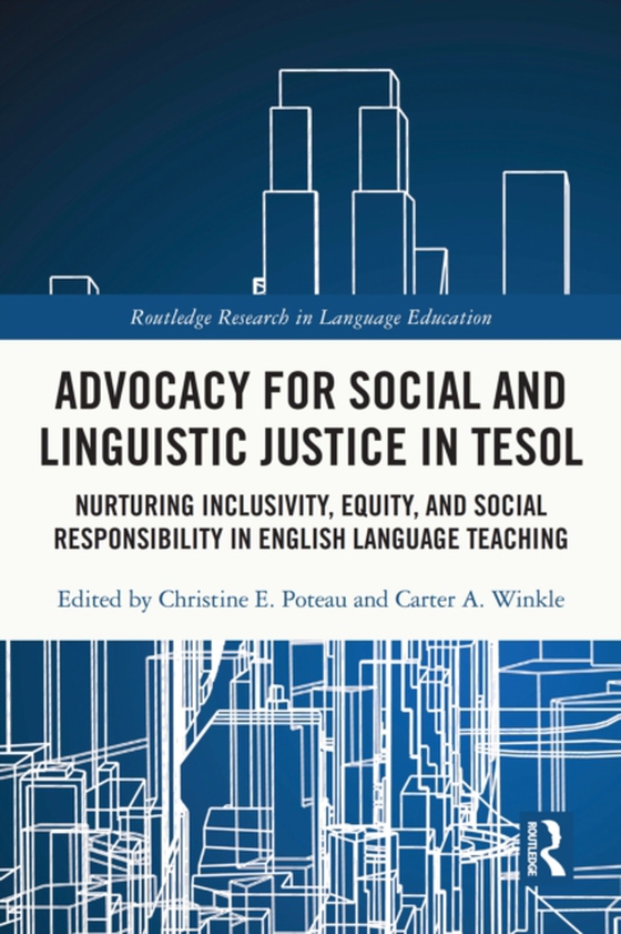 Advocacy for Social and Linguistic Justice in TESOL (e-bog) af -