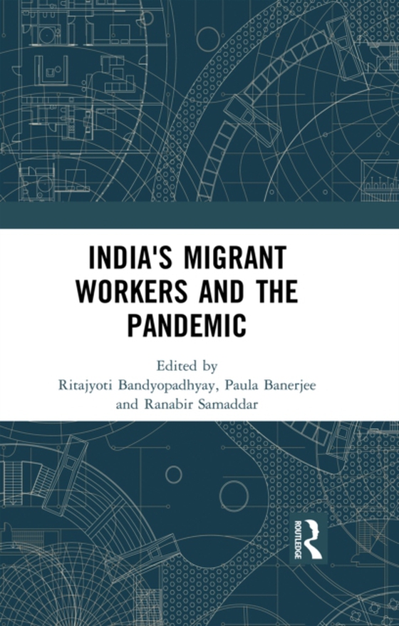India's Migrant Workers and the Pandemic (e-bog) af -