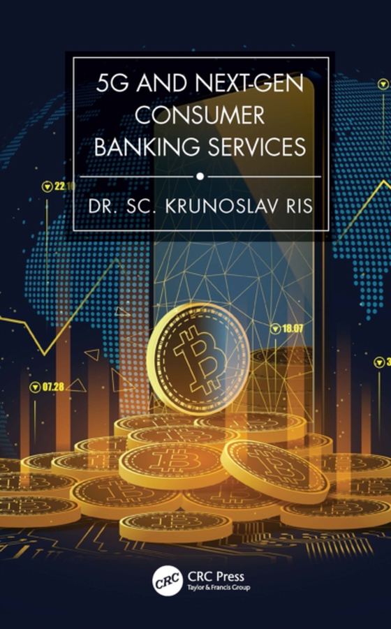 5G and Next-Gen Consumer Banking Services (e-bog) af Krunoslav Ris, PhD